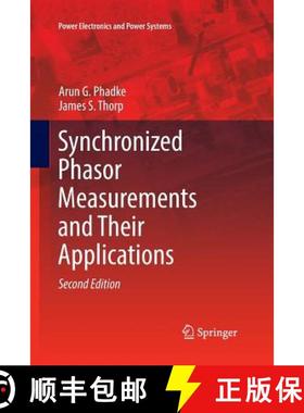 【3-4周达】Synchronized Phasor Measurements and Their Applications [9783319844350]