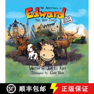【3-4周达】The Adventures of Edward the Baby Liraffe: Great Britain [9780992265038]