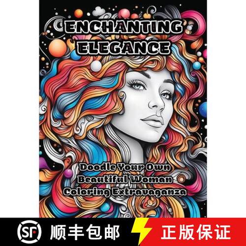 【3-4周达】Enchanting Elegance: Doodle Your Own Beautiful Woman Coloring Extravaganza [9798868908859]