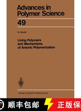 【3-4周达】Living Polymers and Mechanisms of Anionic Polymerization (Softcover reprint of the origina... [9783662153048]