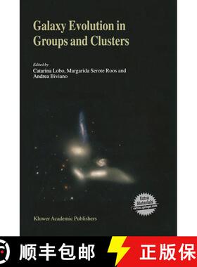 【3-4周达】Galaxy Evolution in Groups and Clusters: A JENAM 2002 Workshop Porto, Portugal 3–5 Septem... [9789401039758]
