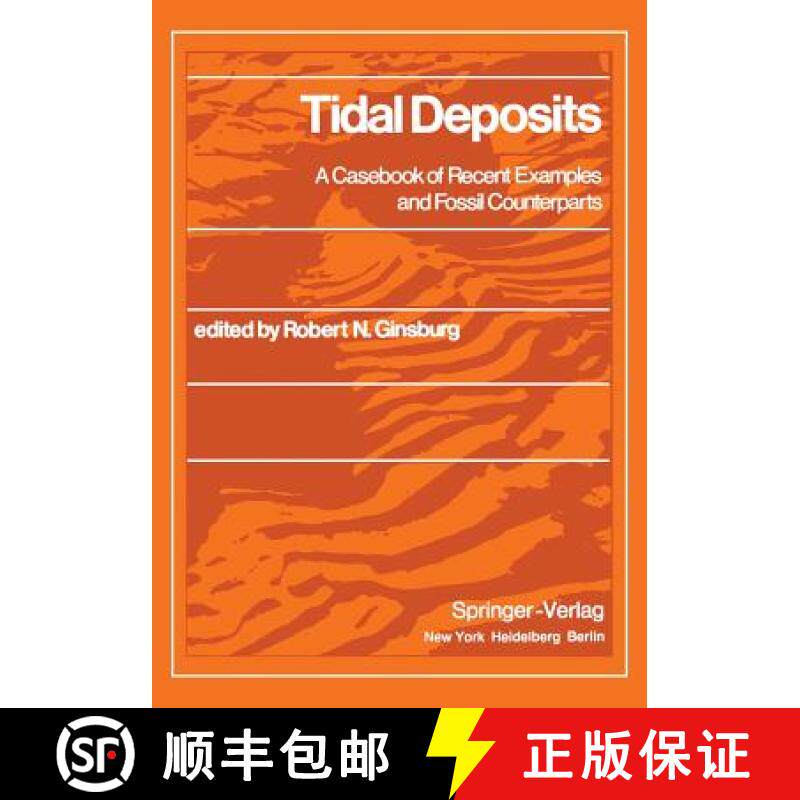 【3-4周达】Tidal Deposits: A Casebook of Recent Examples and Fossil Counterparts [9783642884962]