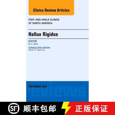 【3-4周达】Hallux Rigidus, an Issue of Foot and Ankle Clinics of North America: Volume 20-3 [9780323395632]