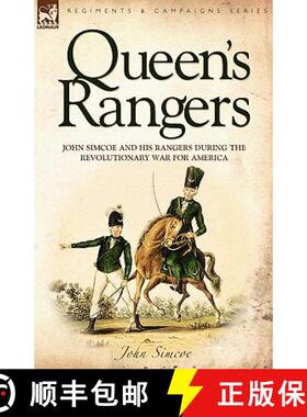 【3-4周达】Queen's Rangers: John Simcoe and His Rangers During the Revolutionary War for America [9781846772566]