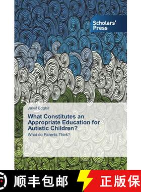 预订 What Constitutes an Appropriate Education for Autistic Children? [9783639666670]