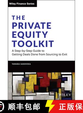 【3-4周达】The Private Equity Toolkit: A Step-By-Step Guide To Getting Deals Done From Sourcing To Ex... [9781119697107]