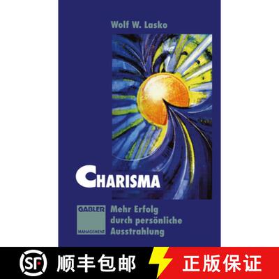 【3-4周达】Charisma: Mehr Erfolg durch persönliche Ausstrahlung [9783322828323]