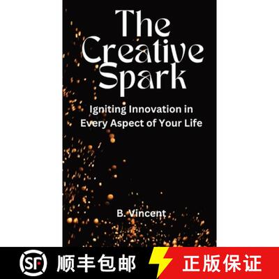 【3-4周达】The Creative Spark: Igniting Innovation in Every Aspect of Your Life [9798869251664]