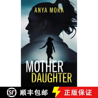 【3-4周达】Mother Daughter: A totally addictive psychological thriller with a shattering final twist [9781835267929]