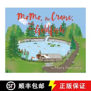 【3-4周达】MoMo, the Crane, and the Goldfish [9781480954984]
