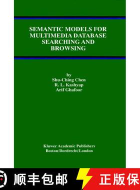 【3-4周达】Semantic Models for Multimedia Database Searching and Browsing [9780792378884]