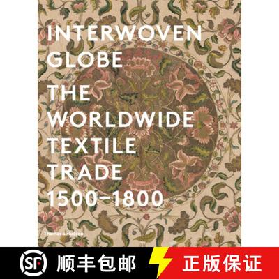 Interwoven Globe: The Worldwide Textile Trade, 1500 -1800 [9780500517161]