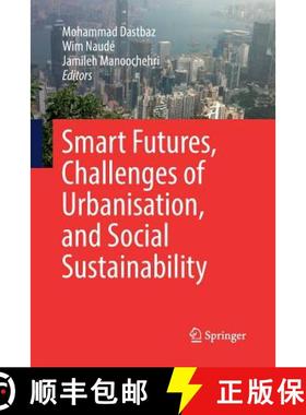 【3-4周达】Smart Futures, Challenges of Urbanisation, and Social Sustainability [9783030090180]