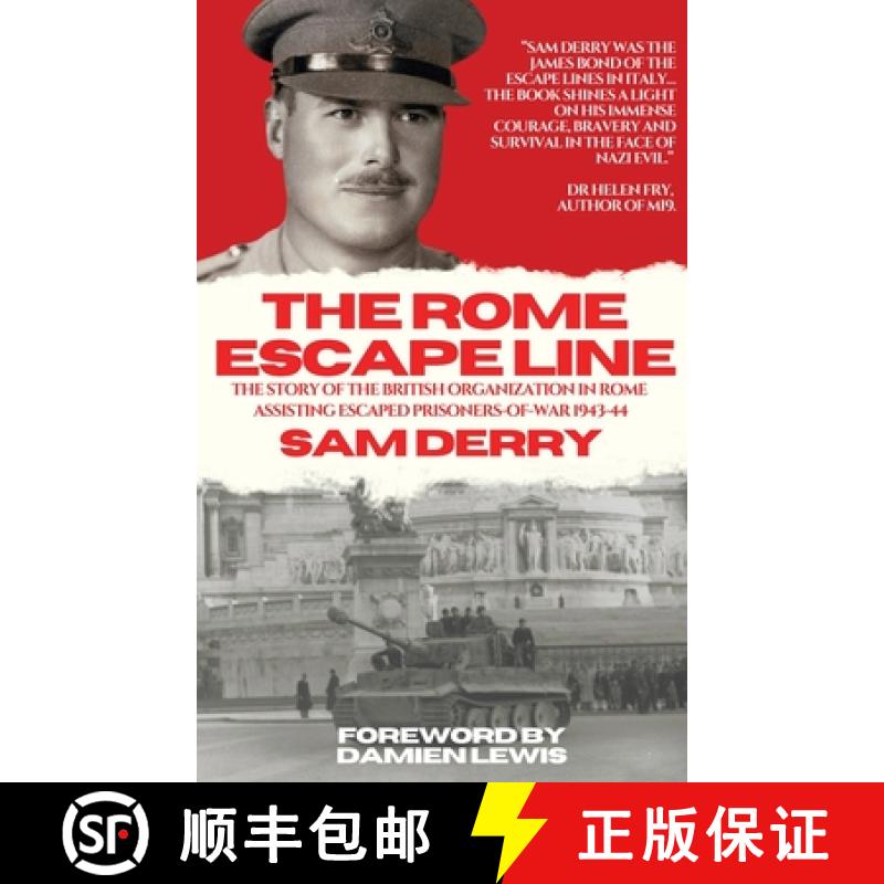 【2-3周达】The Rome Escape Line: The Story of the British Organization in Rome Assisting Escaped Pris... [9781738422425]