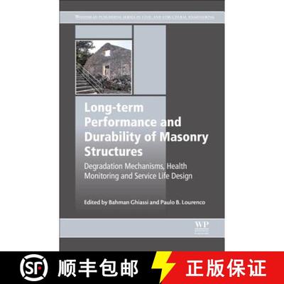 【3-4周达】Long-term Performance and Durability of Masonry Structures: Degradation Mechanisms, Health... [9780081021101]