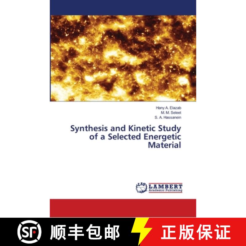 预订 Synthesis and Kinetic Study of a Selected Energetic Material [9786139968183]