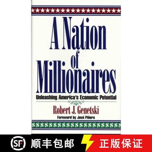 【3-4周达】精装 A Nation of Millionaires : Unleashing America's Economic Potential [9781568330945]