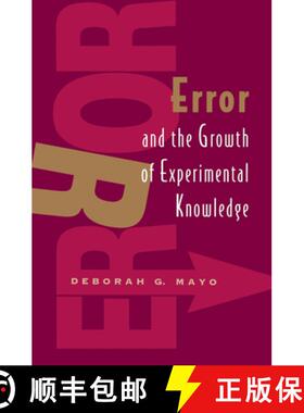 【3-4周达】Error and the Growth of Experimental Knowledge (Paper) [9780226511986]