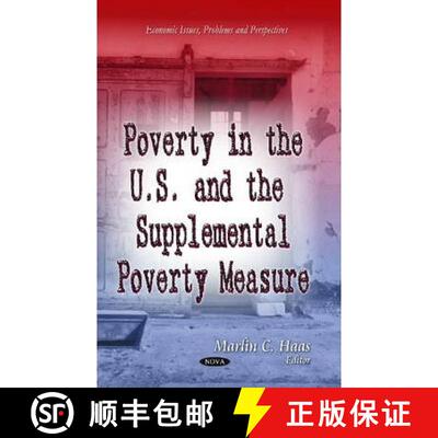 【3-4周达】Poverty in the U.S. and the Supplemental Poverty Measure [9781629483603]