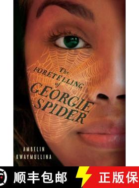 【3-4周达】The Foretelling of Georgie Spider: The Tribe Book 3 [9780763692100]