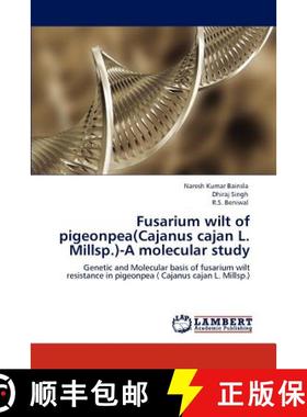 预订 Fusarium wilt of pigeonpea(Cajanus cajan L. Millsp.)-A molecular study [9783847378105]