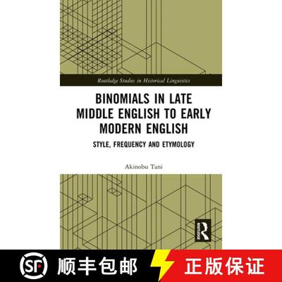 【3-4周达】Binomials in Late Middle English to Early Modern English: Style, Frequency and Etymology [9781032583907]