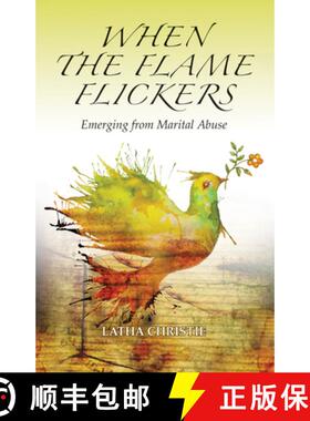 【3-4周达】When the Flame Flickers: Emerging from Marital Abuse [9781532677519]