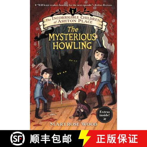 【3-4周达】The Incorrigible Children of Ashton Place: Book I: The Mysterious Howling [9780062366931]
