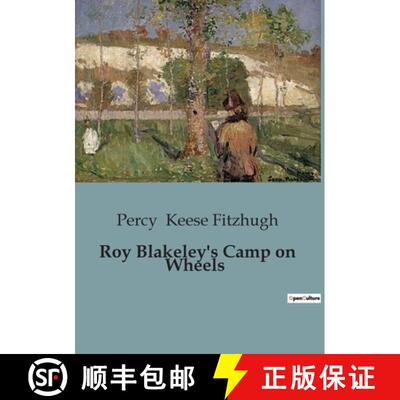 【3-4周达】Roy Blakeley's Camp on Wheels: Adventures of Boy Scouts in a Misplaced Railroad Car [9791041825936]