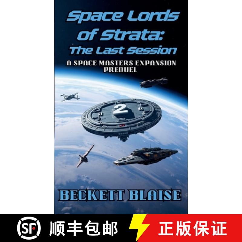 【2-3周达】Space Lords of Strata: The Last Session [9798230241522]