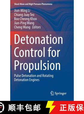 【3-4周达】Detonation Control for Propulsion : Pulse Detonation and Rotating Detonation Engines [9783319689050]