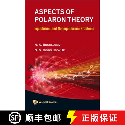 预订 精装 Aspects Of Polaron Theory: Equilibrium And Nonequilibrium Problems [9789812833983]