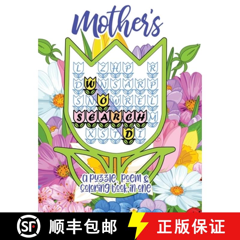【3-4周达】Mother's Word Search: A Puzzle, Poem & Coloring Book in One for Mother's Day, Mom's Birthd... [9781713901686]