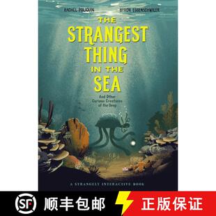 【3-4周达】The Strangest Thing in the Sea: And Other Curious Creatures of the Deep [9781771389181]