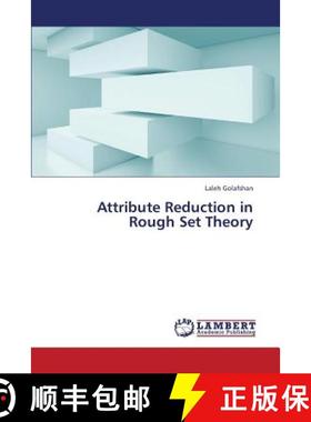 预订 Attribute Reduction in Rough Set Theory [9783659369568]