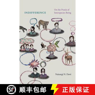 【3-4周达】Indifference – On the Praxis of Interspecies Being [9781478025139]