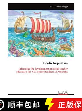 预订 Nordic Inspiration: Informing the development of initial teacher education for VET school teache... [9789999318662]