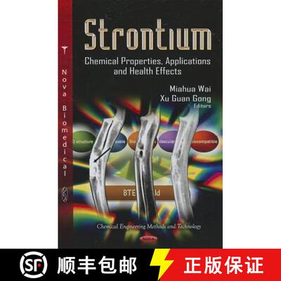 【3-4周达】Strontium: Chemical Properties, Applications and Health Effects [9781622576319]