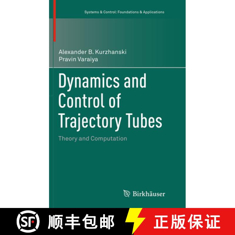【3-4周达】Dynamics and Control of Trajectory Tubes: Theory and Computation [9783319363561]