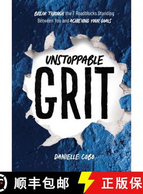 【3-4周达】Unstoppable Grit: Break Through the 7 Roadblocks Standing Between You and Achieving Your G... [9798988928126]
