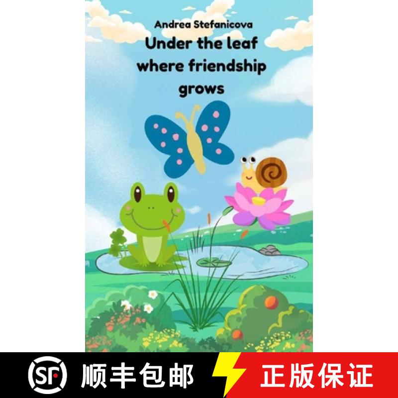 【2-3周达】Under the Leaf Where Friendship Grows: Because the best friendships are grown, not found..... [9788097504762]