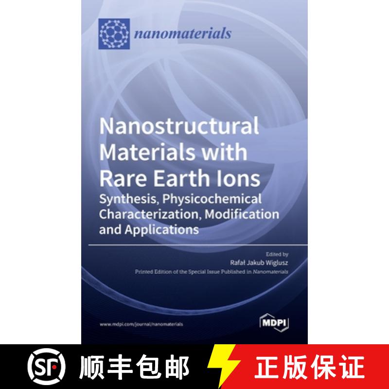 【2-3周达】Nanostructural Materials with Rare Earth Ions: Synthesis, Physicochemical Characterization... [9783036534572]