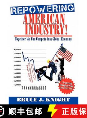【3-4周达】Repowering American Industry!: Together We Can Compete in a Global Economy [9781439241400]