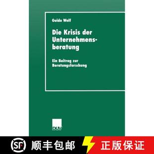 【3-4周达】Die Krisis der Unternehmensberatung : Ein Beitrag zur Beratungsforschung [9783824444113]