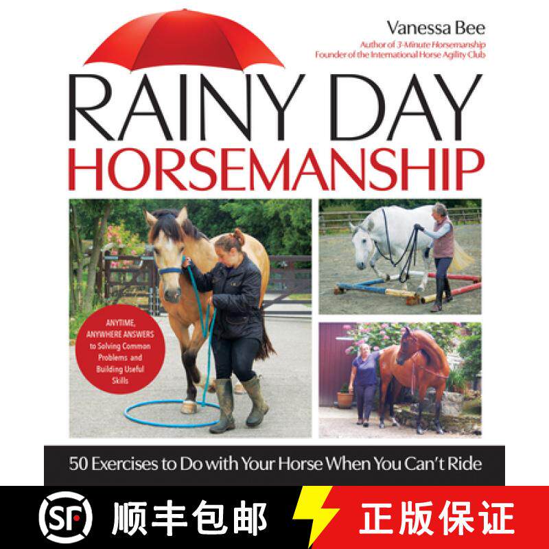 【3-4周达】Rainy Day Horsemanship: 50 Exercises to Do with Your Horse When You Can't Ride [9781646011919]