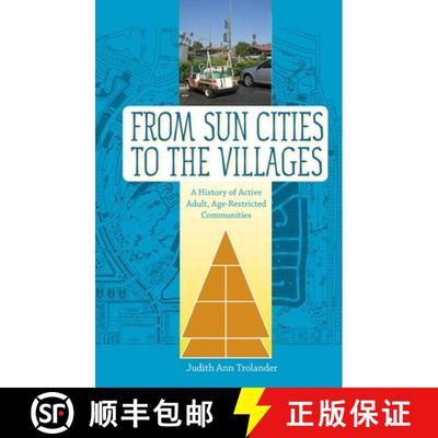 预订 From Sun Cities to The Villages – A History of Active Adult, Age–Restricted Communities [9780813044484]