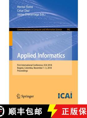 【3-4周达】Applied Informatics : First International Conference, ICAI 2018, Bogotá, Colombia, Novemb... [9783030015343]