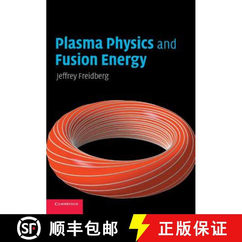 【3-4周达】Plasma Physics and Fusion Energy [9780521733175],书籍/杂志/报纸,科学技术类原版书,淘宝优惠券,粉丝福利购,淘宝优惠卷