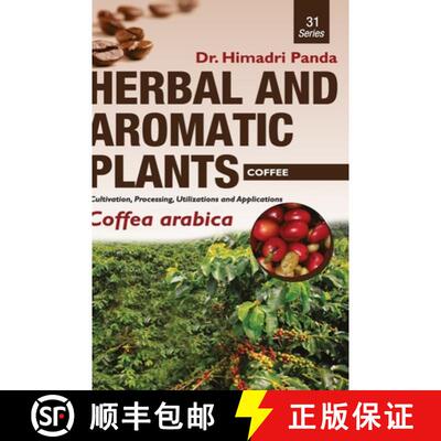 【3-4周达】HERBAL AND AROMATIC PLANTS - 31. Coffea arabica (Coffee) [9789386841094]
