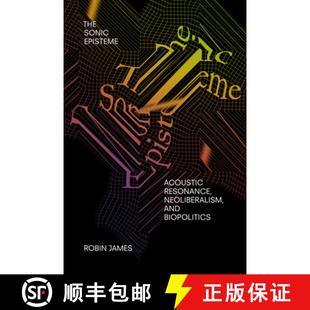 and 9781478005780 The Acoustic Resonance Episteme 4周达 Sonic Biopolitics Neoliberalism